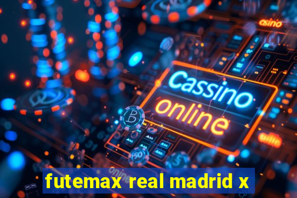 futemax real madrid x